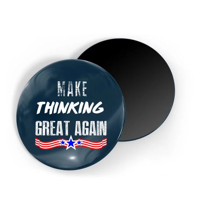 Make Thinking Great Again Magnet