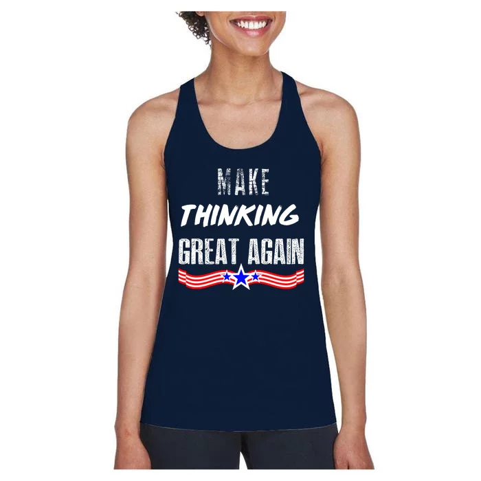 Make Thinking Great Again Women's Racerback Tank