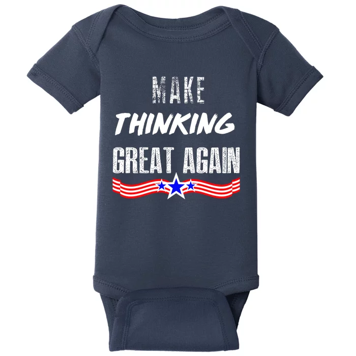 Make Thinking Great Again Baby Bodysuit