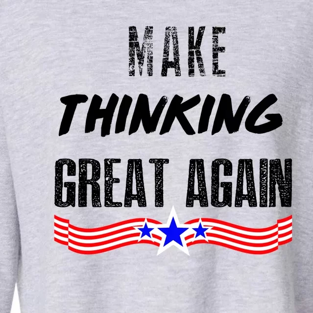 Make Thinking Great Again Cropped Pullover Crew