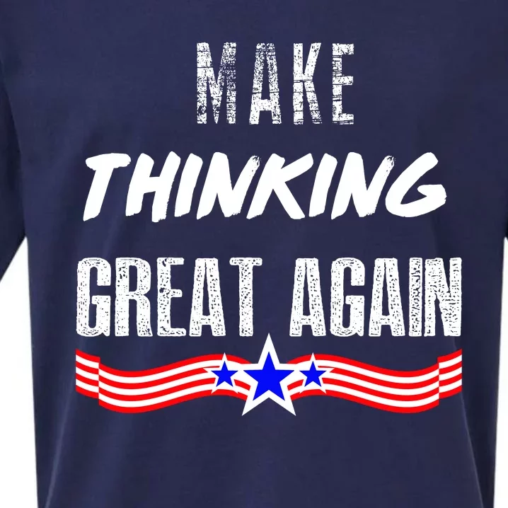 Make Thinking Great Again Sueded Cloud Jersey T-Shirt