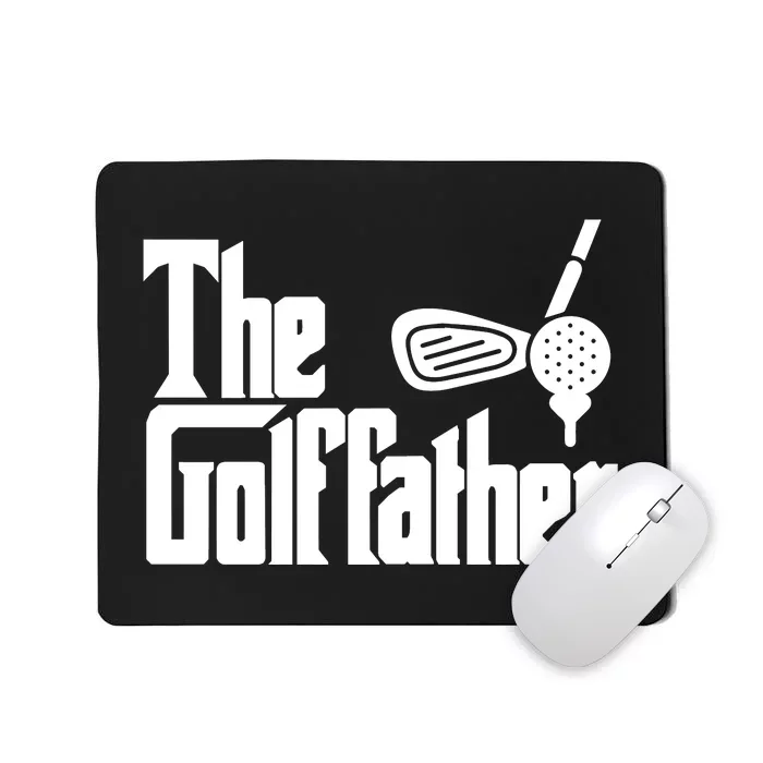 Men The Golffather Golf Father Funny Golfing Fathers Day Mousepad