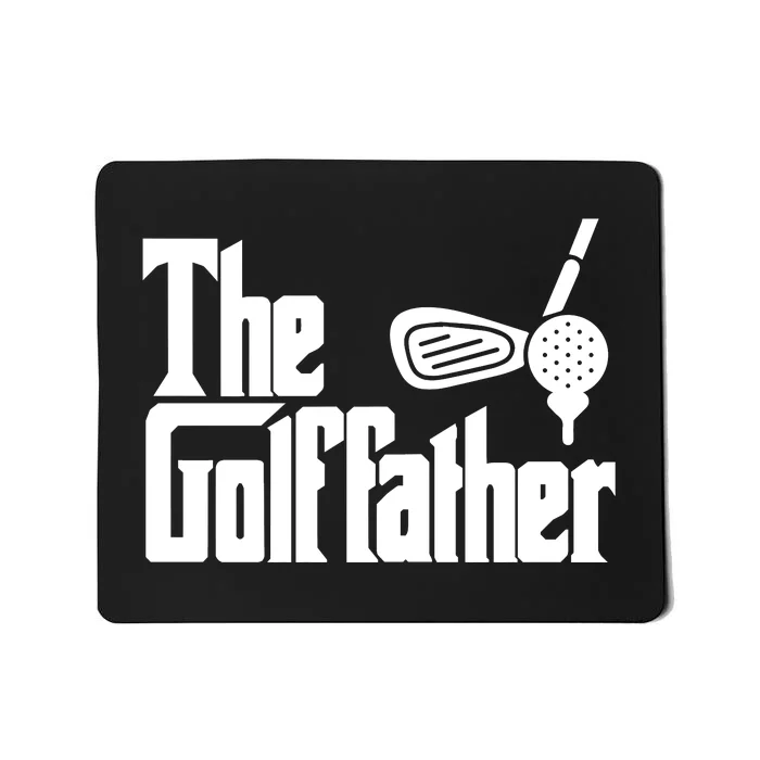 Men The Golffather Golf Father Funny Golfing Fathers Day Mousepad