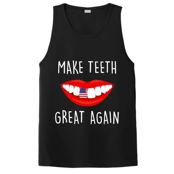 Make Teeth Great Again America Flag Dental Assistant Gift Performance Tank