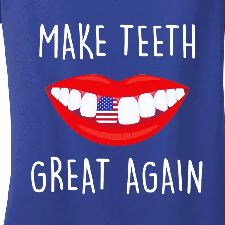 Make Teeth Great Again America Flag Dental Assistant Gift Women's V-Neck T-Shirt