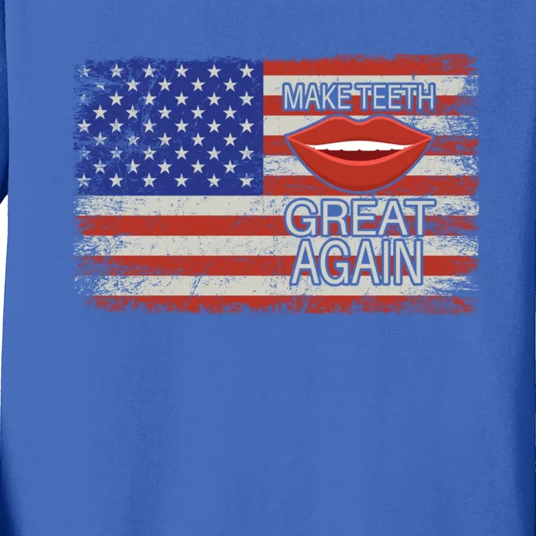 Make Teeth Great Again Funny Dentist Usa Flag American Teeth Cool Gift Kids Long Sleeve Shirt