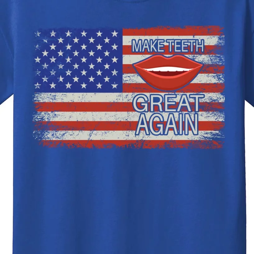 Make Teeth Great Again Funny Dentist Usa Flag American Teeth Cool Gift Kids T-Shirt