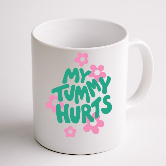 My Tummy Hurts Aesthetic Cute Flower Groovy Graphic Front & Back Coffee Mug