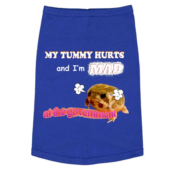 My Tummy Hurts And Im MAD At The Government Meme Doggie Tank