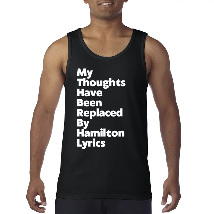 My Thoughts Have Been Replaced By Hamilton Lyrics Tank Top