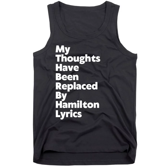 My Thoughts Have Been Replaced By Hamilton Lyrics Tank Top