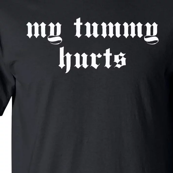 My Tummy Hurts Oddly Specific Meme Tall T-Shirt