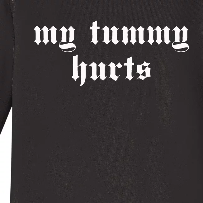 My Tummy Hurts Oddly Specific Meme Baby Long Sleeve Bodysuit