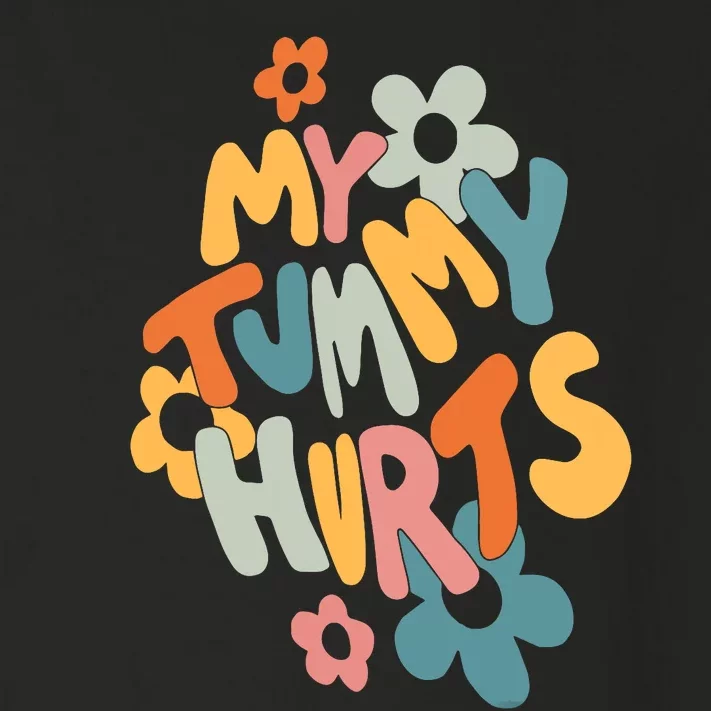 My Tummy Hurts Toddler Long Sleeve Shirt