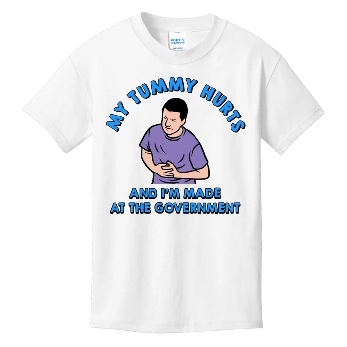 My Tummy Hurts And I'm Mad At The Government Kids T-Shirt