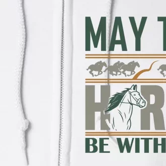 May The Horse Be With You Full Zip Hoodie