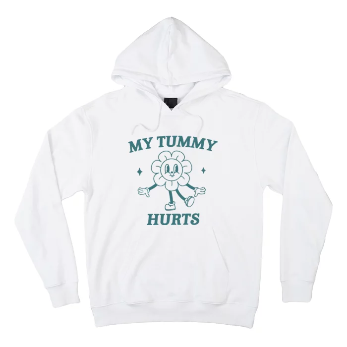 My Tummy Hurts Tummy Ache Survivor Meme Hoodie