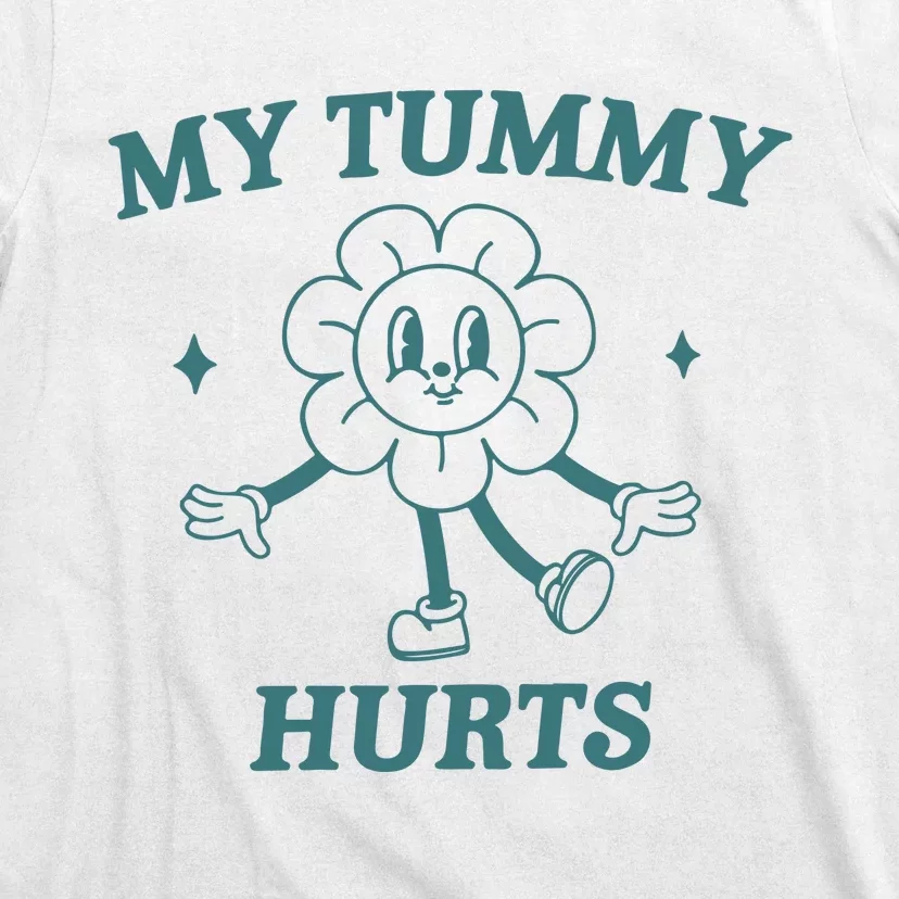 My Tummy Hurts Tummy Ache Survivor Meme T-Shirt