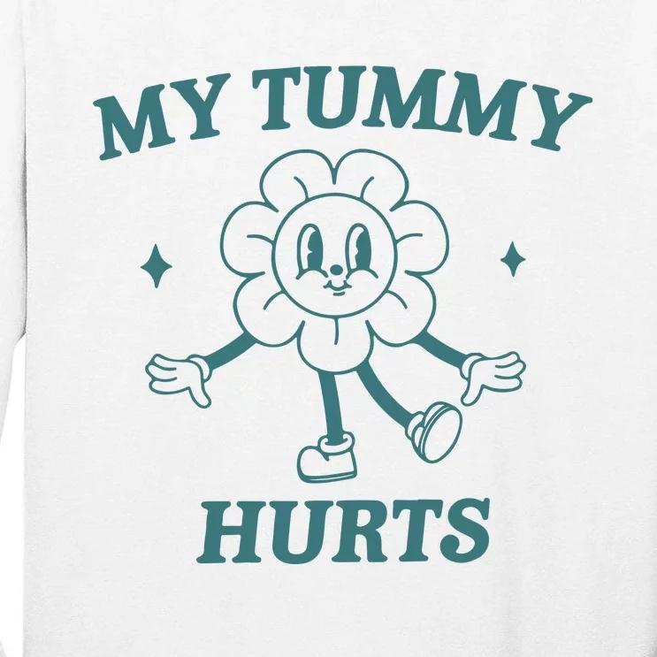 My Tummy Hurts Tummy Ache Survivor Meme Tall Long Sleeve T-Shirt