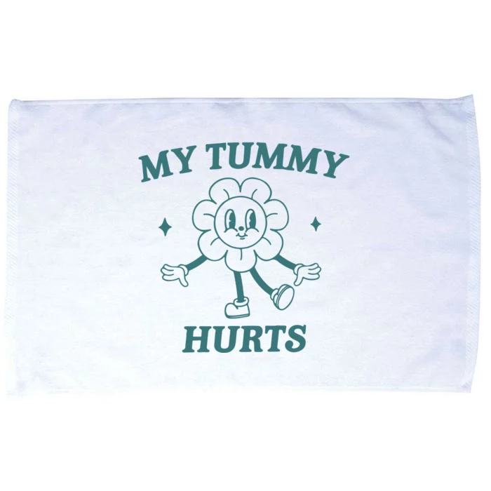 My Tummy Hurts Tummy Ache Survivor Meme Microfiber Hand Towel