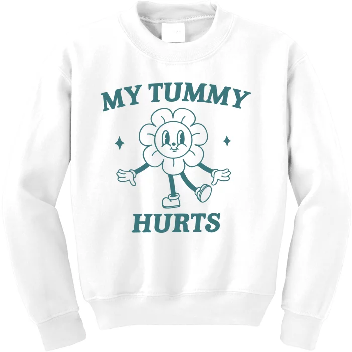 My Tummy Hurts Tummy Ache Survivor Meme Kids Sweatshirt