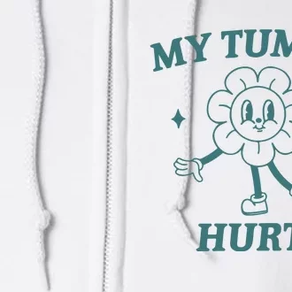 My Tummy Hurts Tummy Ache Survivor Meme Full Zip Hoodie