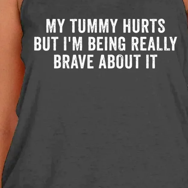 My Tummy Hurts But Im Being Really Brave About It Women's Knotted Racerback Tank