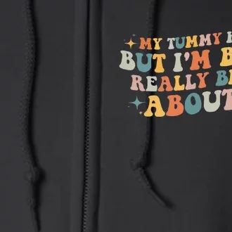 My Tummy Hurts But I'm Being Really Brave About It Retro Full Zip Hoodie