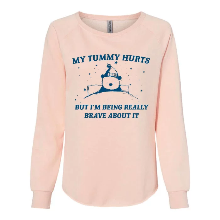 My Tummy Hurts Funny Bear Retro Cartoon Meme Old Cartoon Womens California Wash Sweatshirt