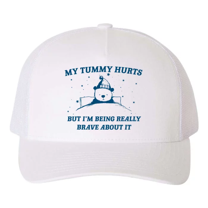 My Tummy Hurts Funny Bear Retro Cartoon Meme Old Cartoon Yupoong Adult 5-Panel Trucker Hat