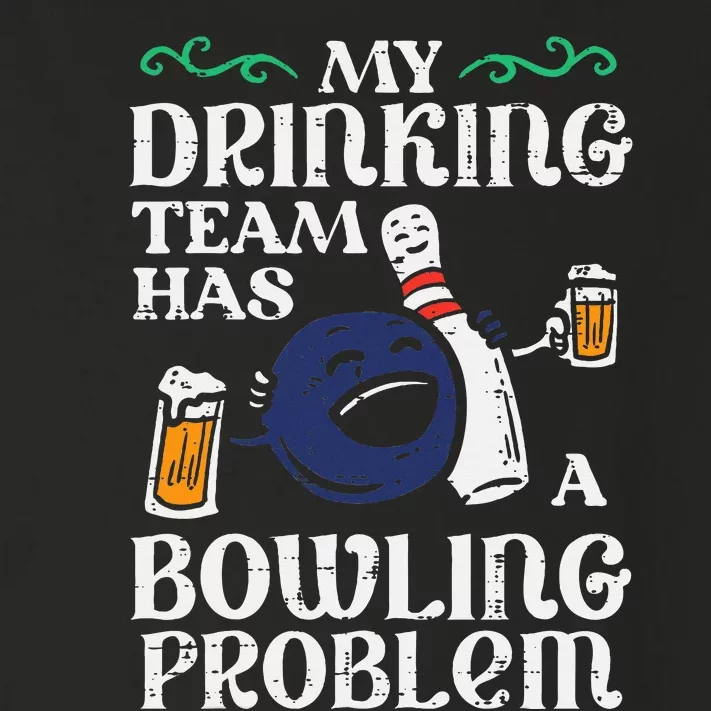 My Team Has Bowling Problem Toddler Long Sleeve Shirt