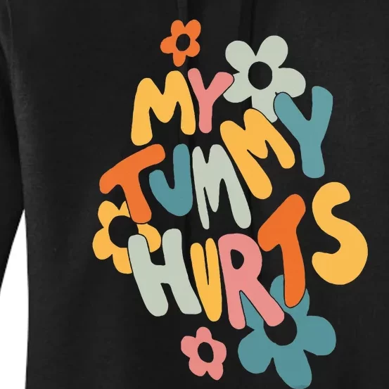 My Tummy Hurts Women's Pullover Hoodie