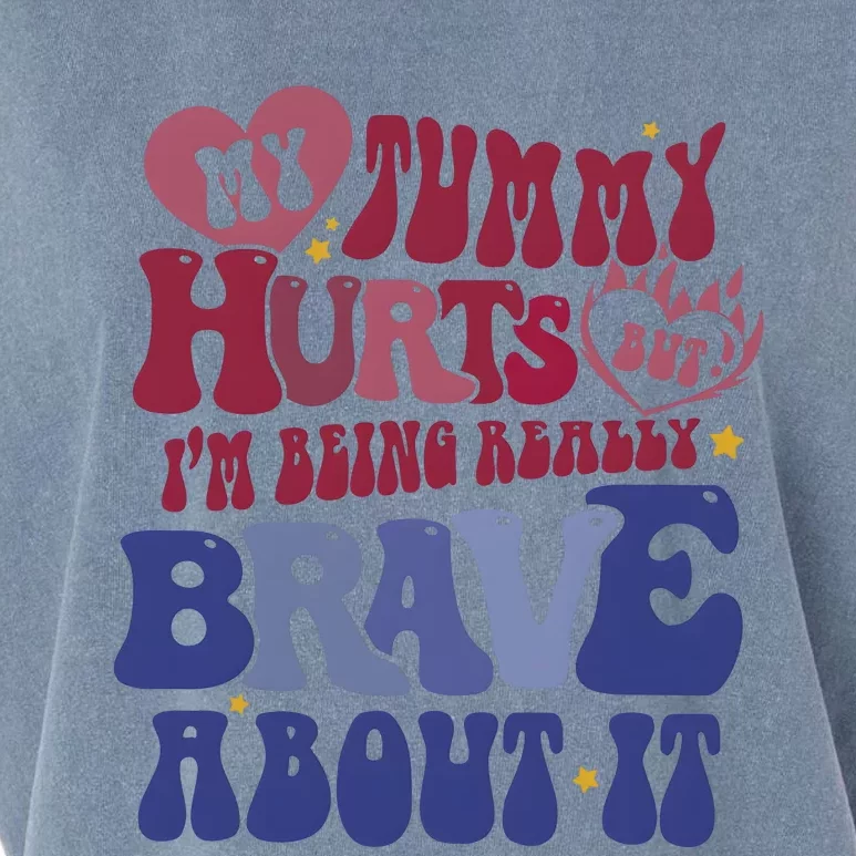 My Tummy Hurts Tummy Ache Survivor Garment-Dyed Women's Muscle Tee