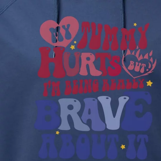 My Tummy Hurts Tummy Ache Survivor Performance Fleece Hoodie