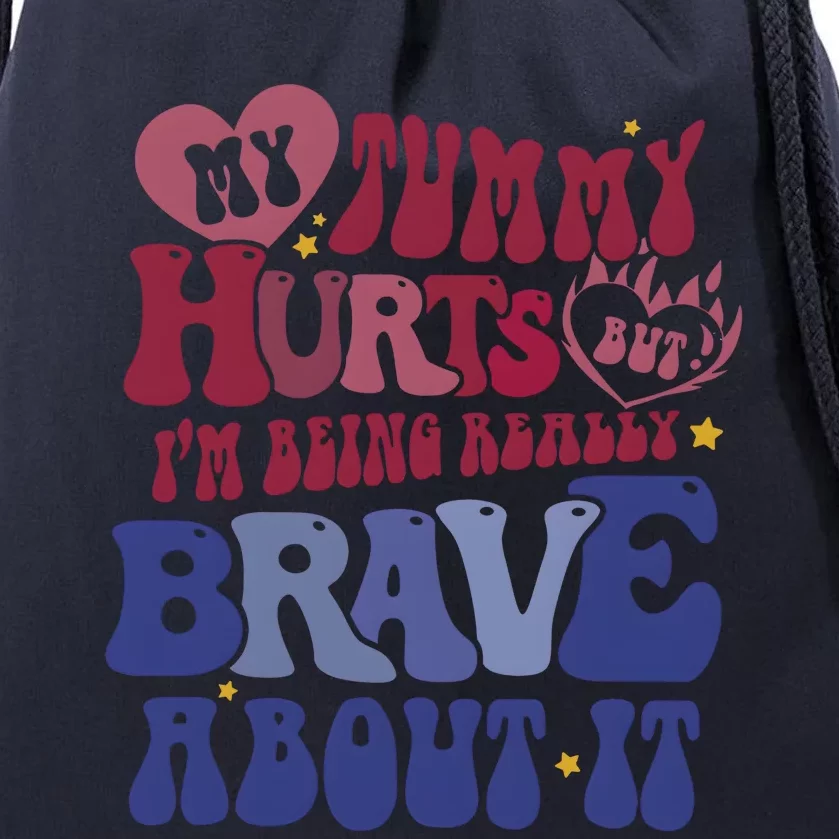 My Tummy Hurts Tummy Ache Survivor Drawstring Bag