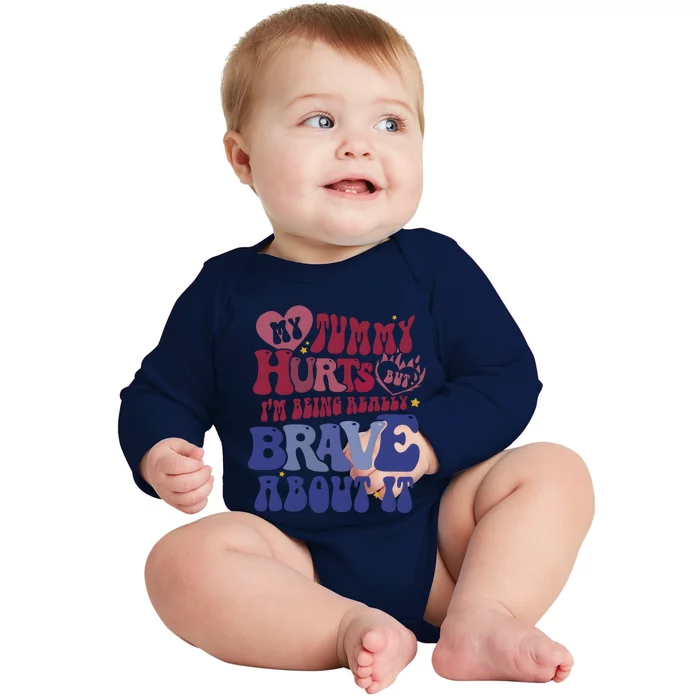 My Tummy Hurts Tummy Ache Survivor Baby Long Sleeve Bodysuit