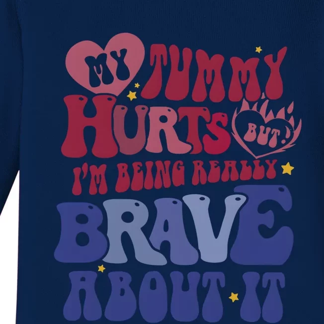 My Tummy Hurts Tummy Ache Survivor Baby Long Sleeve Bodysuit