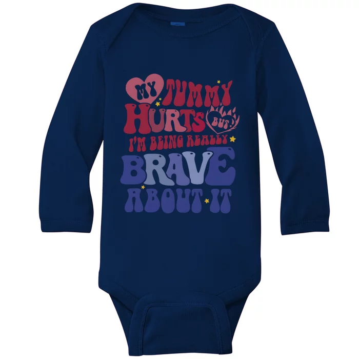 My Tummy Hurts Tummy Ache Survivor Baby Long Sleeve Bodysuit