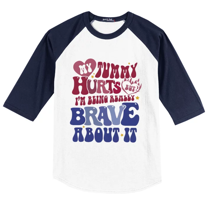 My Tummy Hurts Tummy Ache Survivor Baseball Sleeve Shirt