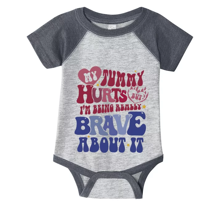 My Tummy Hurts Tummy Ache Survivor Infant Baby Jersey Bodysuit