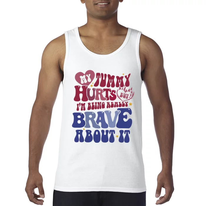 My Tummy Hurts Tummy Ache Survivor Tank Top