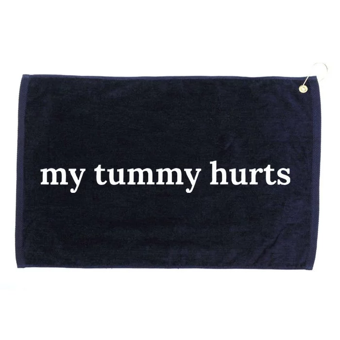 my tummy hurts Grommeted Golf Towel