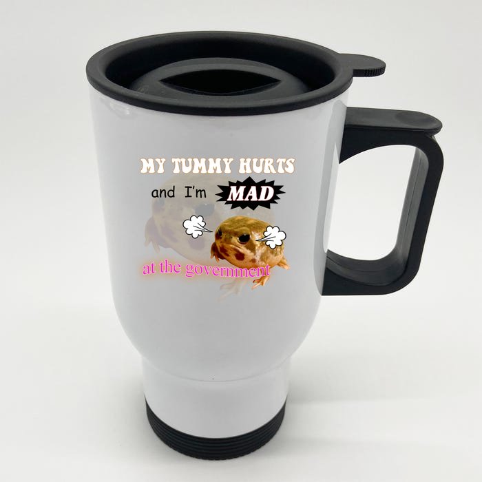 My Tummy Hurts And Im MAD At The Government Front & Back Stainless Steel Travel Mug