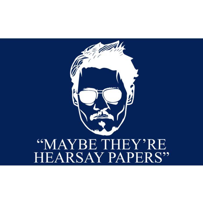 Maybe They're Hearsay Papers Funny Johnny Depp Bumper Sticker