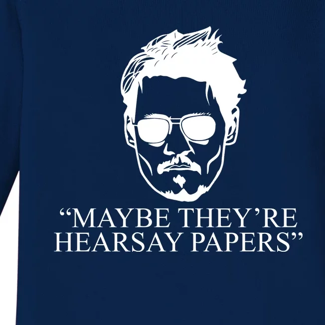 Maybe They're Hearsay Papers Funny Johnny Depp Baby Long Sleeve Bodysuit