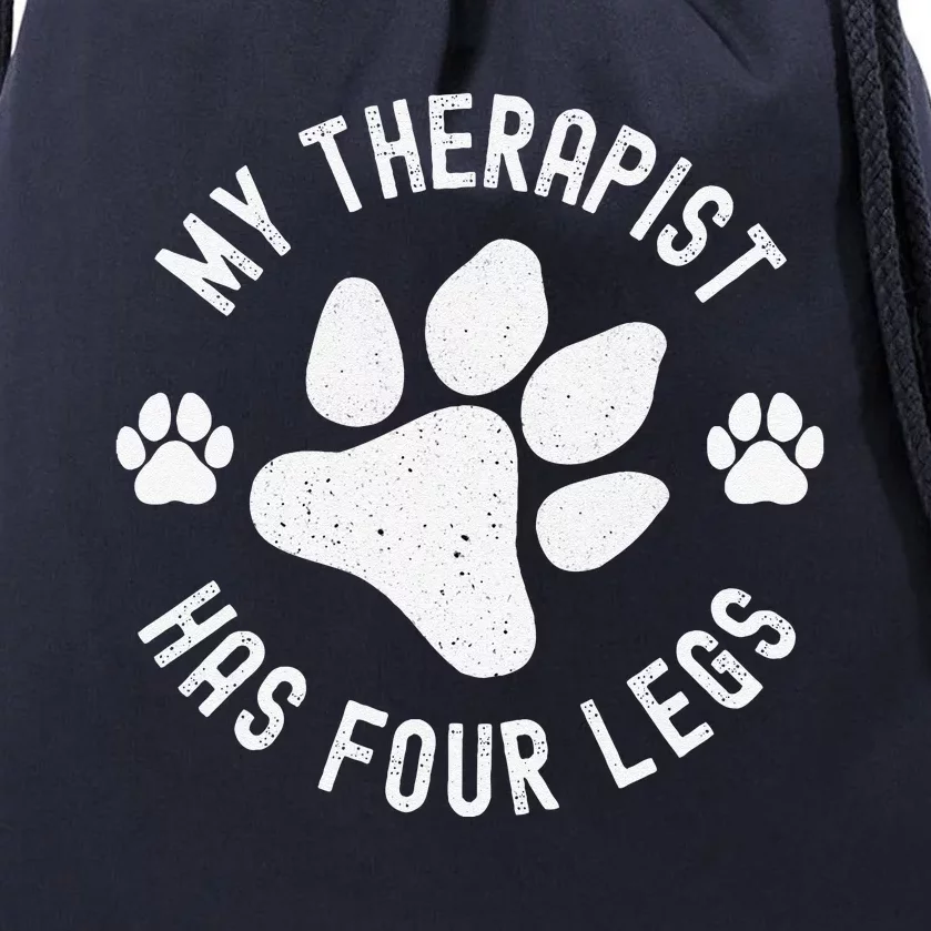 My Therapist Has Four Legs Dog Lover Pet Owner Service Dog Drawstring Bag