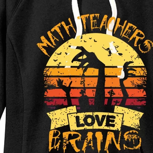 Math Teacher Halloween Math Teachers Love Brains Women's Fleece Hoodie