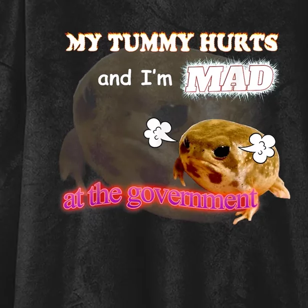 My Tummy Hurts And Im MAD At The Government Meme Hooded Wearable Blanket