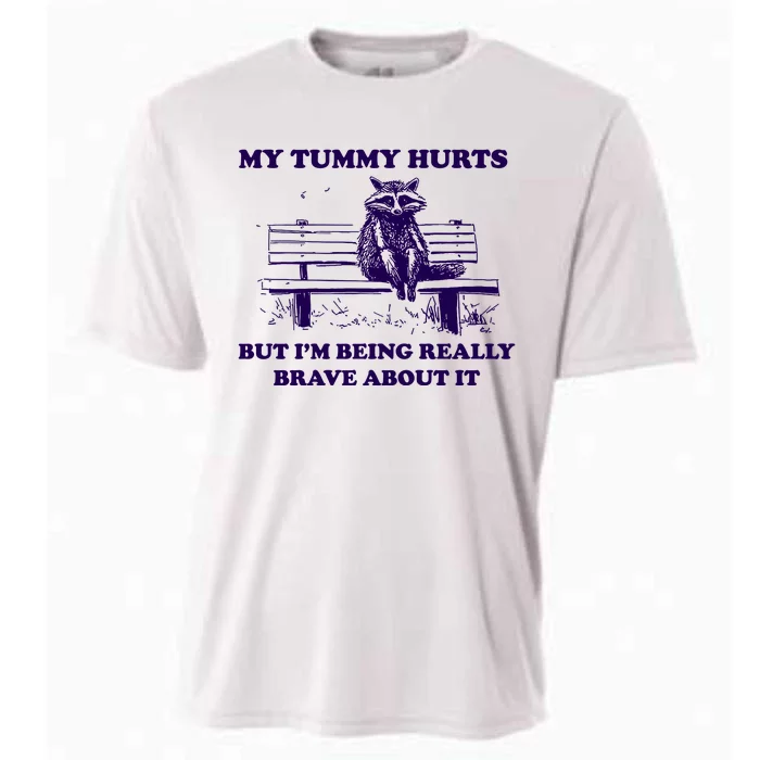 My Tummy Hurts But IM Being Really Brave About It Cooling Performance Crew T-Shirt