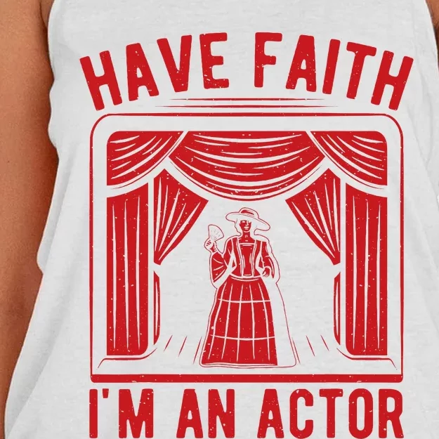 Musical Theatre Have Faith I´M An Actor Theater Broadway Women's Knotted Racerback Tank